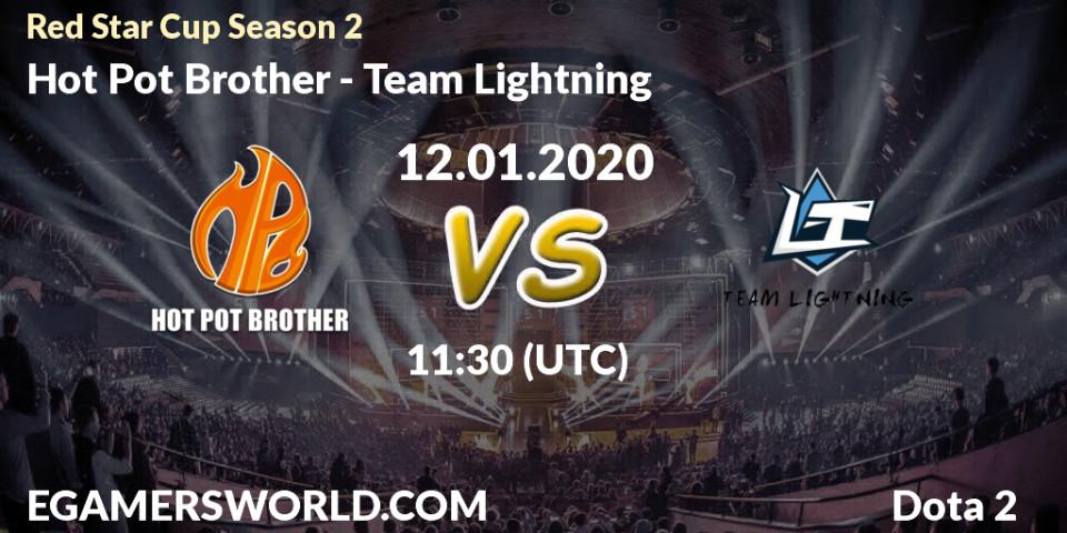 Hot Pot Brother - Team Lightning: прогноз. 12.01.20, Dota 2, Red Star Cup Season 2
