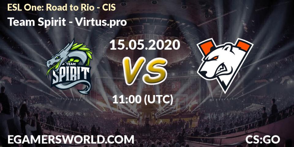 Team Spirit - Virtus.pro: прогноз. 15.05.2020 at 11:00, Counter-Strike (CS2), ESL One: Road to Rio - CIS