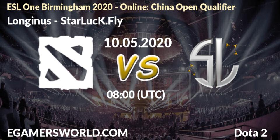 Longinus - StarLucK.Fly: прогноз. 10.05.2020 at 11:59, Dota 2, ESL One Birmingham 2020 - Online: China Open Qualifier