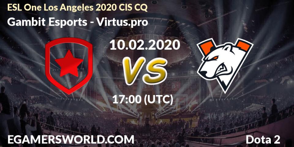 Gambit Esports - Virtus.pro: прогноз. 10.02.20, Dota 2, ESL One Los Angeles 2020 CIS CQ