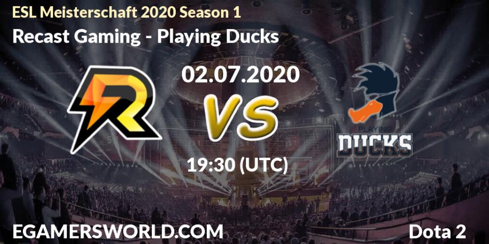 Recast Gaming - Playing Ducks: прогноз. 02.07.2020 at 19:32, Dota 2, ESL Meisterschaft 2020 Season 1