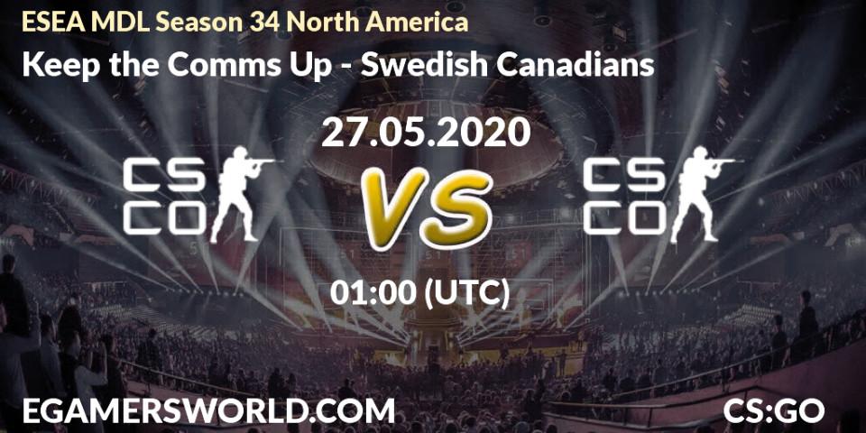 Keep the Comms Up - Swedish Canadians: прогноз. 11.06.20, CS2 (CS:GO), ESEA MDL Season 34 North America