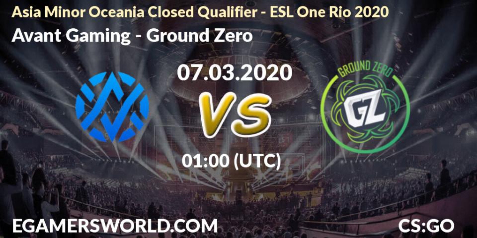 Avant Gaming - Ground Zero: прогноз. 07.03.2020 at 01:00, Counter-Strike (CS2), Asia Minor Oceania Closed Qualifier - ESL One Rio 2020