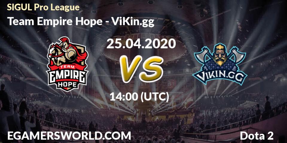 Team Empire Hope - ViKin.gg: прогноз. 25.04.2020 at 14:00, Dota 2, SIGUL Pro League