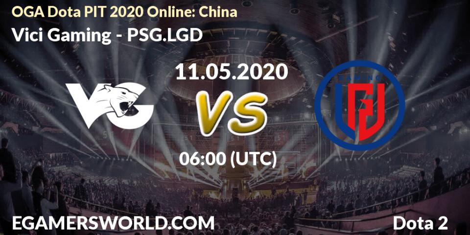 Vici Gaming - PSG.LGD: прогноз. 11.05.20, Dota 2, OGA Dota PIT 2020 Online: China