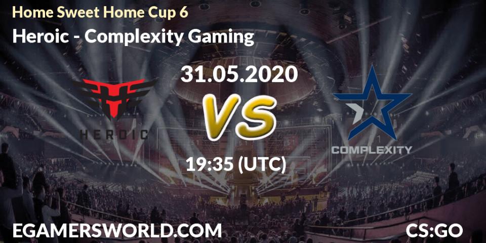 Heroic - Complexity Gaming: прогноз. 31.05.2020 at 19:35, Counter-Strike (CS2), #Home Sweet Home Cup 6