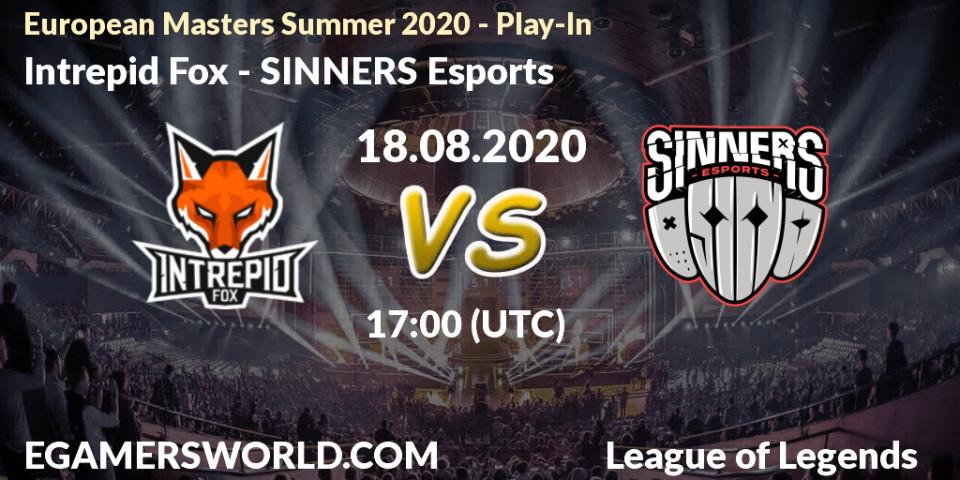 Intrepid Fox - SINNERS Esports: прогноз. 18.08.20, LoL, European Masters Summer 2020 - Play-In