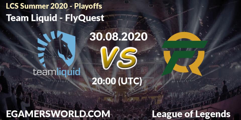 Team Liquid - FlyQuest: прогноз. 30.08.2020 at 19:25, LoL, LCS Summer 2020 - Playoffs