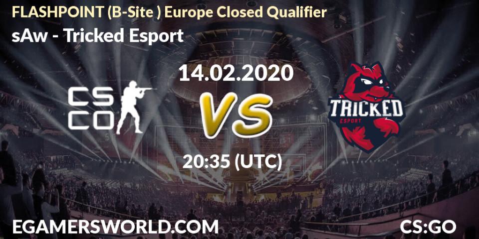 sAw - Tricked Esport: прогноз. 14.02.20, CS2 (CS:GO), FLASHPOINT Europe Closed Qualifier