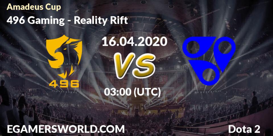 496 Gaming - Reality Rift: прогноз. 16.04.2020 at 06:40, Dota 2, Amadeus Cup
