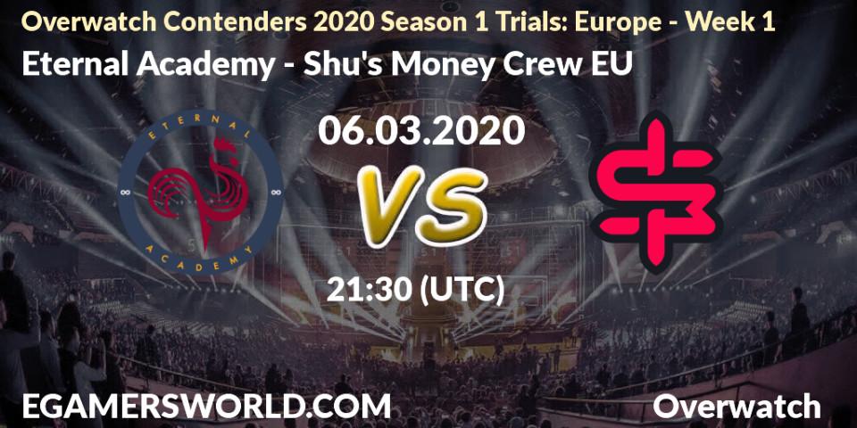 Eternal Academy - Shu's Money Crew EU: прогноз. 06.03.20, Overwatch, Overwatch Contenders 2020 Season 1 Trials: Europe - Week 1
