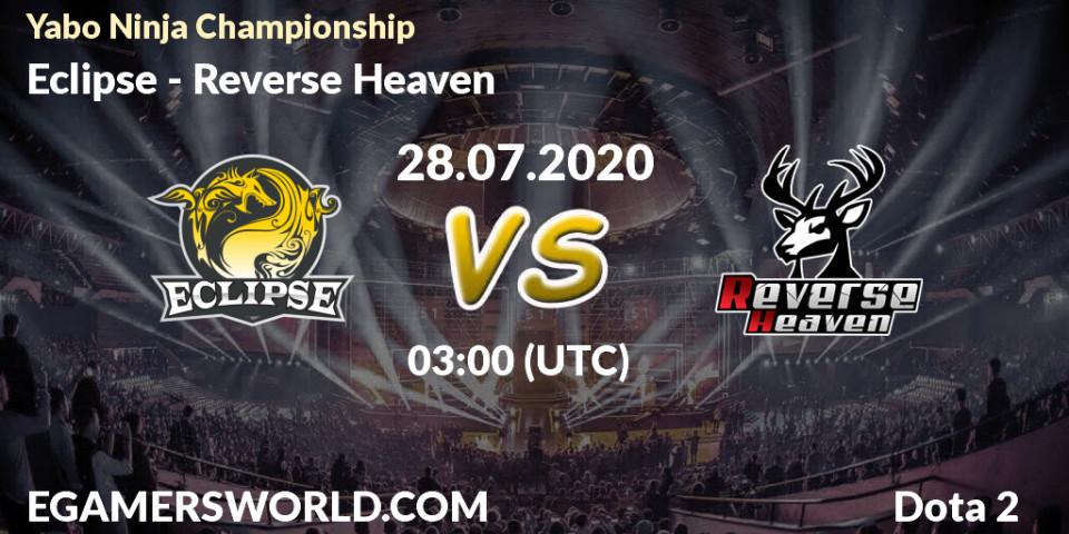 Eclipse - Reverse Heaven: прогноз. 28.07.2020 at 03:25, Dota 2, Yabo Ninja Championship