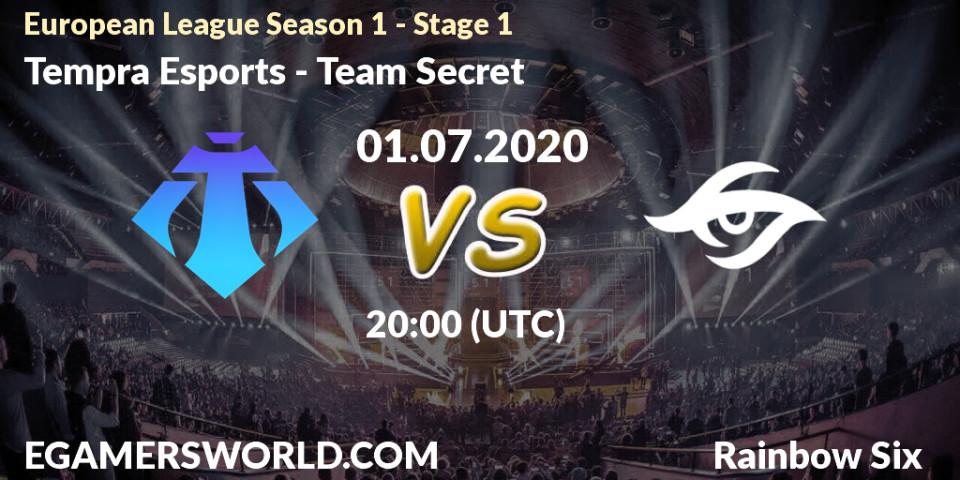 Tempra Esports - Team Secret: прогноз. 01.07.2020 at 20:00, Rainbow Six, European League Season 1 - Stage 1
