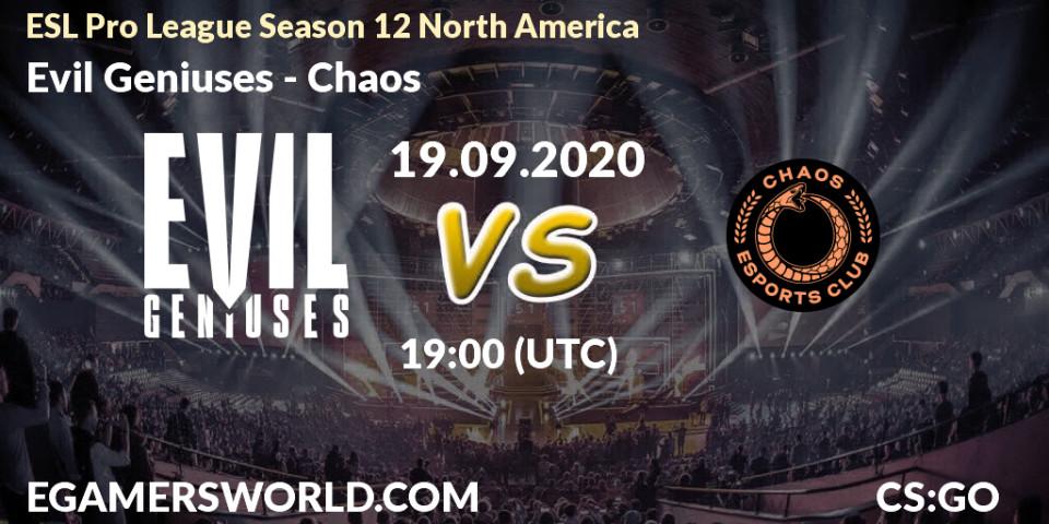 Evil Geniuses - Chaos: прогноз. 19.09.2020 at 19:00, Counter-Strike (CS2), ESL Pro League Season 12 North America