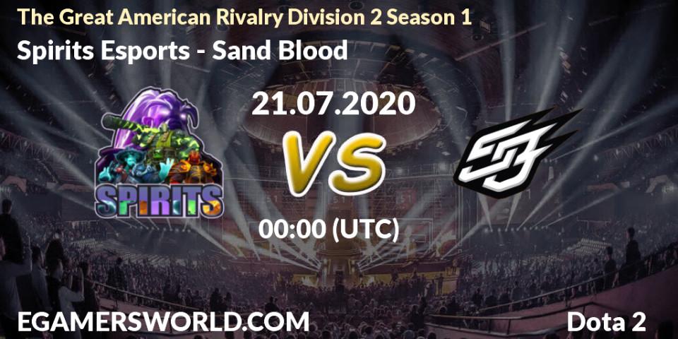 Spirits Esports - Sand Blood: прогноз. 21.07.20, Dota 2, The Great American Rivalry Division 2 Season 1