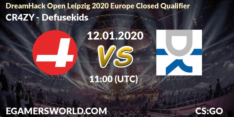 CR4ZY - Defusekids: прогноз. 12.01.20, CS2 (CS:GO), DreamHack Open Leipzig 2020 Europe Closed Qualifier