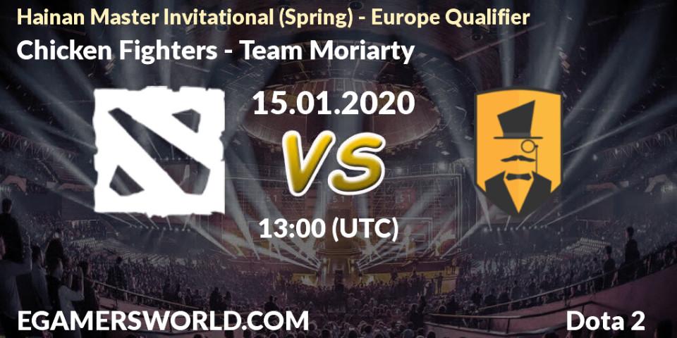 Chicken Fighters - Team Moriarty: прогноз. 15.01.20, Dota 2, Hainan Master Invitational (Spring) - Europe Qualifier