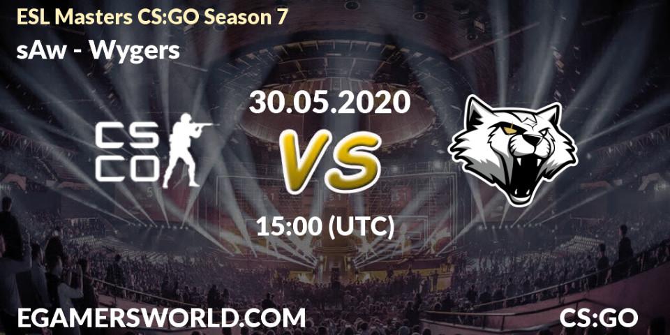 sAw - Wygers: прогноз. 30.05.2020 at 15:00, Counter-Strike (CS2), ESL Masters CS:GO Season 7