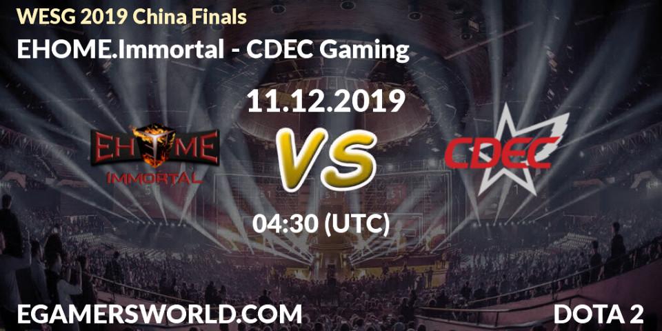EHOME.Immortal - CDEC Gaming: прогноз. 11.12.2019 at 04:30, Dota 2, WESG 2019 China Finals