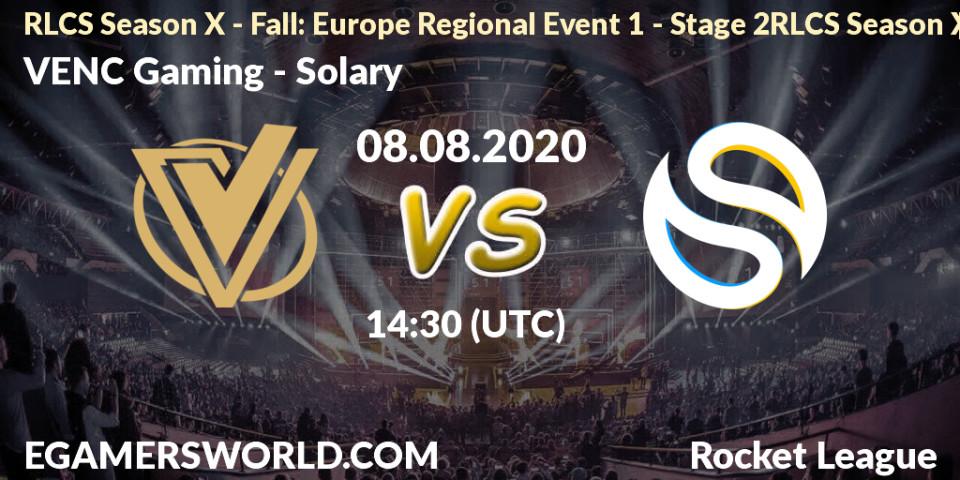 VENC Gaming - Solary: прогноз. 08.08.2020 at 14:30, Rocket League, RLCS Season X - Fall: Europe Regional Event 1 - Stage 2RLCS Season X - Fall: Europe Regional Event 1 - Stage 2