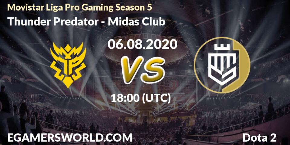 Thunder Predator - Midas Club: прогноз. 06.08.2020 at 18:13, Dota 2, Movistar Liga Pro Gaming Season 5