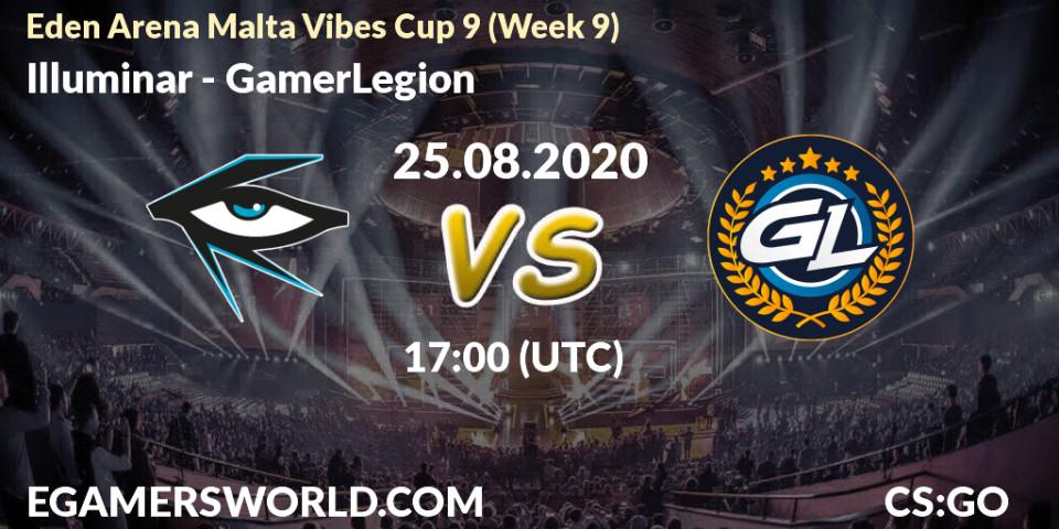 Illuminar - GamerLegion: прогноз. 25.08.2020 at 17:00, Counter-Strike (CS2), Eden Arena Malta Vibes Cup 9 (Week 9)