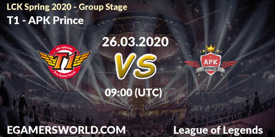 T1 - APK Prince: прогноз. 26.03.2020 at 07:52, LoL, LCK Spring 2020 - Group Stage