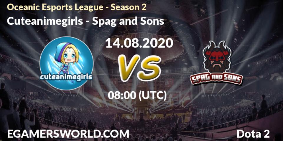 Cuteanimegirls - Spag and Sons: прогноз. 14.08.2020 at 08:16, Dota 2, Oceanic Esports League - Season 2