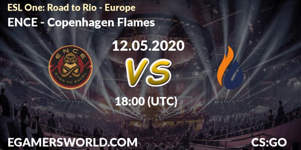 ENCE - Copenhagen Flames: прогноз. 12.05.2020 at 18:00, Counter-Strike (CS2), ESL One: Road to Rio - Europe
