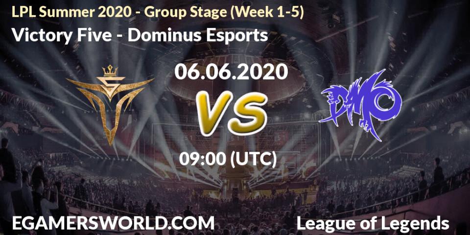 Victory Five - Dominus Esports: прогноз. 06.06.2020 at 09:14, LoL, LPL Summer 2020 - Group Stage (Week 1-5)