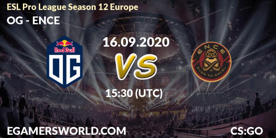 OG - ENCE: прогноз. 16.09.2020 at 15:30, Counter-Strike (CS2), ESL Pro League Season 12 Europe