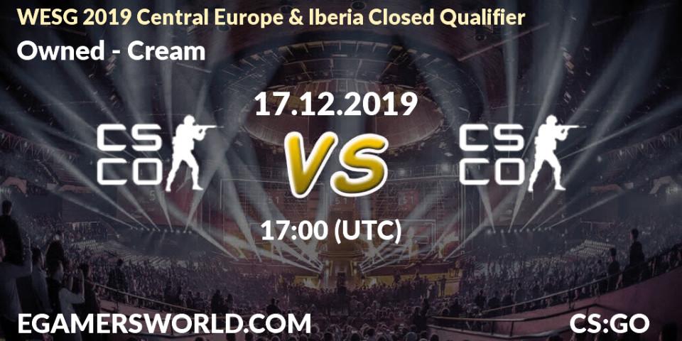 Owned - Cream: прогноз. 17.12.2019 at 17:55, Counter-Strike (CS2), WESG 2019 Central Europe & Iberia Closed Qualifier