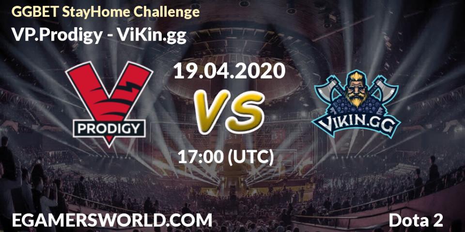 VP.Prodigy - ViKin.gg: прогноз. 19.04.2020 at 17:46, Dota 2, GGBET StayHome Challenge
