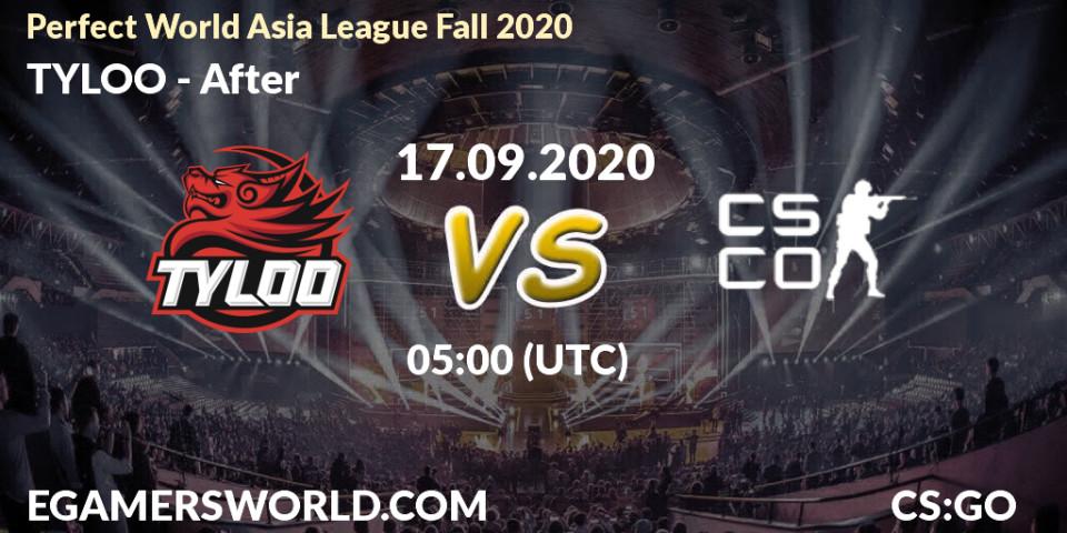 TYLOO - After: прогноз. 17.09.2020 at 05:00, Counter-Strike (CS2), Perfect World Asia League Fall 2020