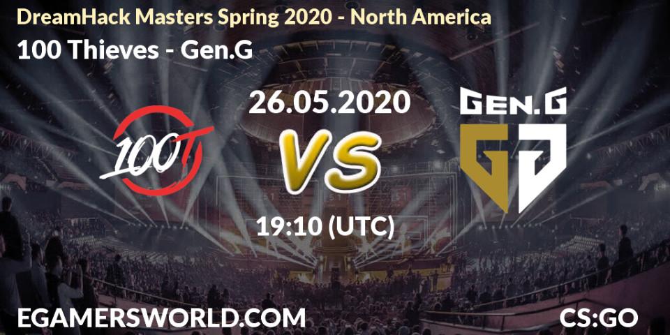 100 Thieves - Gen.G: прогноз. 26.05.2020 at 20:45, Counter-Strike (CS2), DreamHack Masters Spring 2020 - North America