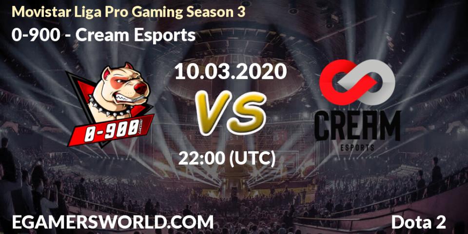 0-900 - Cream Esports: прогноз. 10.03.20, Dota 2, Movistar Liga Pro Gaming Season 3