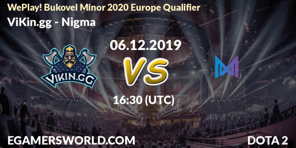 ViKin.gg - Nigma: прогноз. 06.12.2019 at 16:00, Dota 2, WePlay! Bukovel Minor 2020 Europe Qualifier