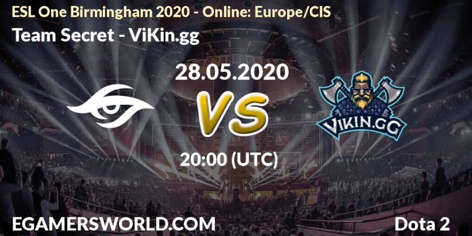Team Secret - ViKin.gg: прогноз. 28.05.2020 at 17:26, Dota 2, ESL One Birmingham 2020 - Online: Europe/CIS