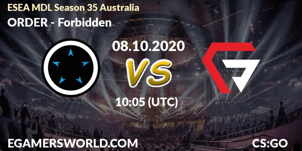 ORDER - Forbidden: прогноз. 08.10.2020 at 10:30, Counter-Strike (CS2), ESEA MDL Season 35 Australia