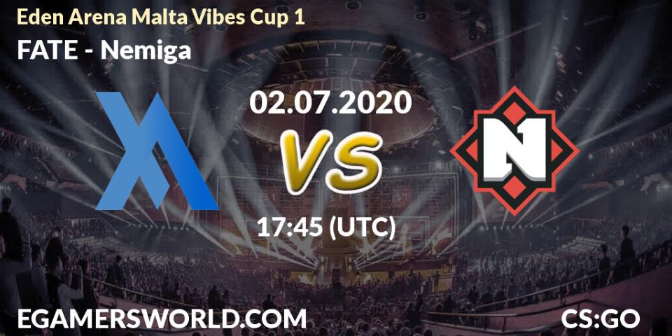 FATE - Nemiga: прогноз. 02.07.2020 at 17:50, Counter-Strike (CS2), Eden Arena Malta Vibes Cup 1 (Week 1)