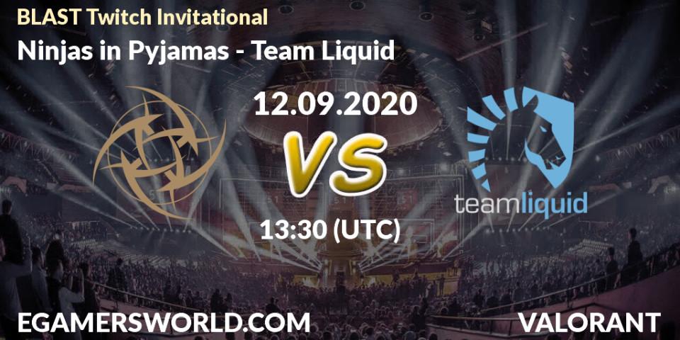 Ninjas in Pyjamas - Team Liquid: прогноз. 12.09.2020 at 13:30, VALORANT, BLAST Twitch Invitational