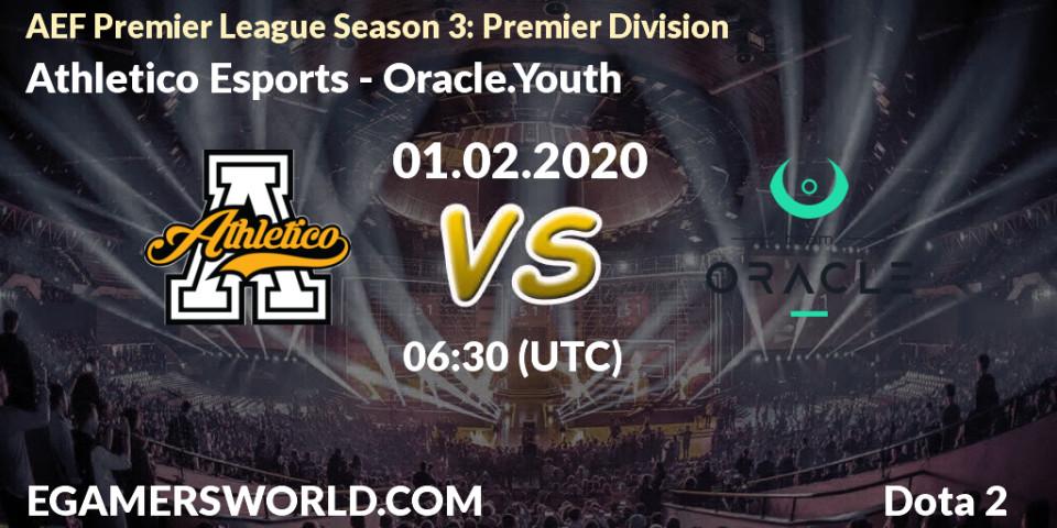 Athletico Esports - Oracle.Youth: прогноз. 01.02.20, Dota 2, AEF Premier League Season 3: Premier Division