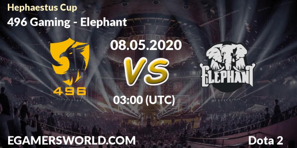 496 Gaming - Elephant: прогноз. 08.05.2020 at 03:17, Dota 2, Hephaestus Cup