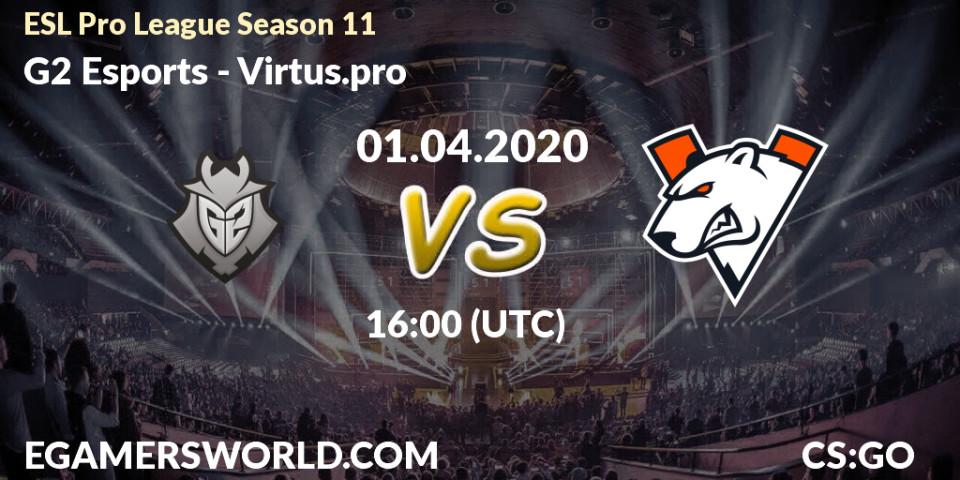 G2 Esports - Virtus.pro: прогноз. 01.04.2020 at 16:00, Counter-Strike (CS2), ESL Pro League Season 11: Europe