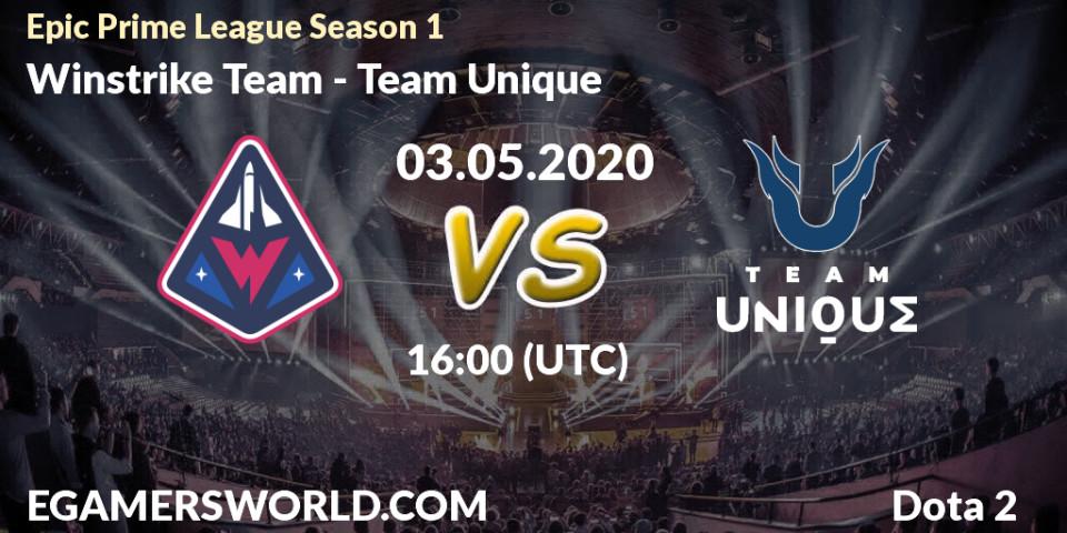 Winstrike Team - Team Unique: прогноз. 03.05.2020 at 14:59, Dota 2, Epic Prime League Season 1
