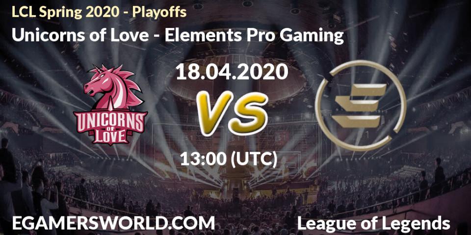 Unicorns of Love - Elements Pro Gaming: прогноз. 18.04.2020 at 13:00, LoL, LCL Spring 2020 - Playoffs