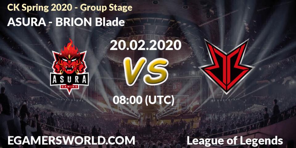 ASURA - BRION Blade: прогноз. 20.02.20, LoL, CK Spring 2020 - Group Stage