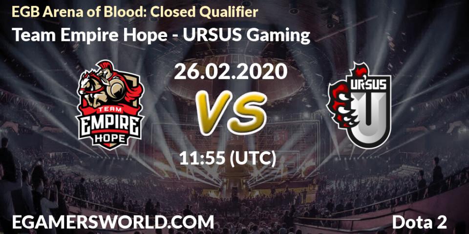 Team Empire Hope - URSUS Gaming: прогноз. 26.02.20, Dota 2, EGB Arena of Blood: Closed Qualifier