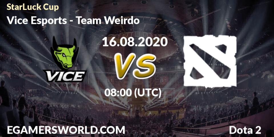 Vice Esports - Team Weirdo: прогноз. 16.08.20, Dota 2, StarLuck Cup