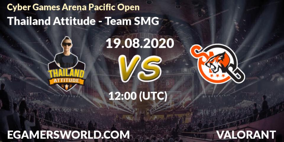 Thailand Attitude - Team SMG: прогноз. 19.08.2020 at 11:00, VALORANT, Cyber Games Arena Pacific Open
